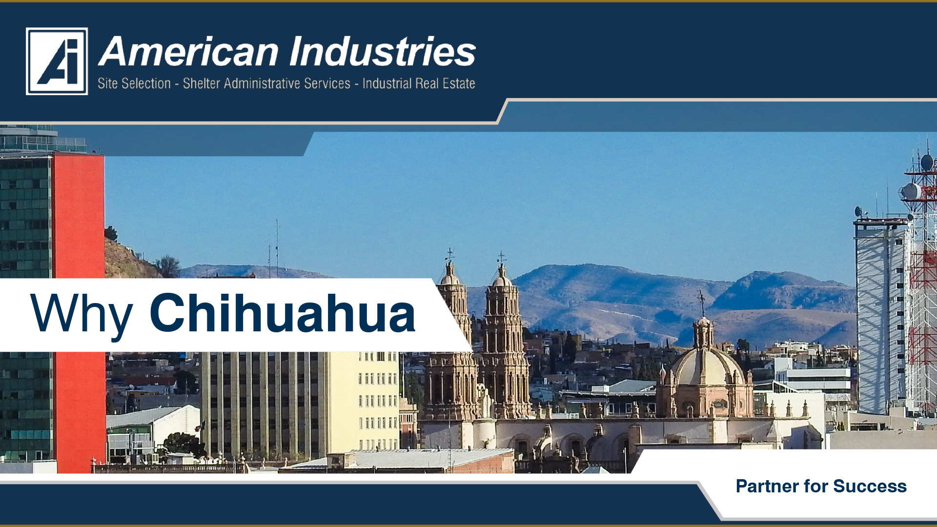 American Industries Site selection in Chihuahua
