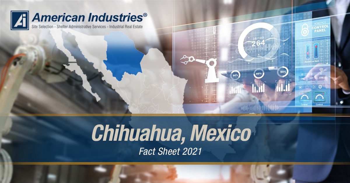 Chihuahua, Mexico Fact Sheet 2021