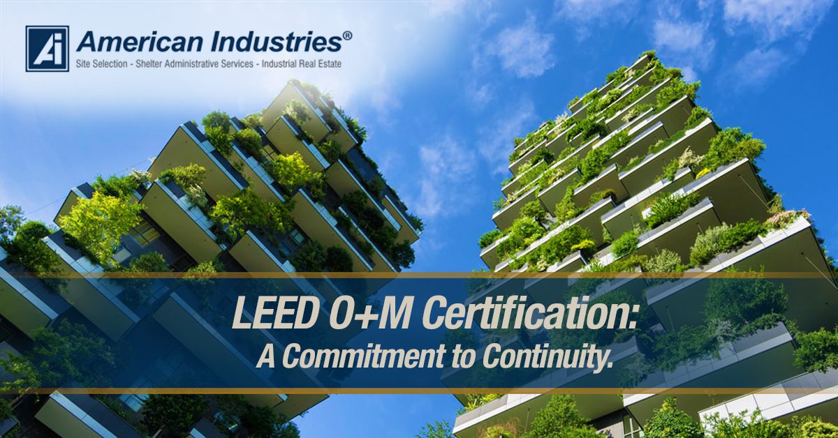 LEED O+M CERTIFICATION: A Commitment to Continuity