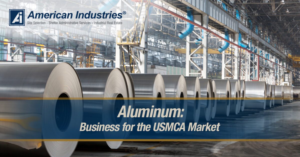 Aluminum; business for the USMCA market