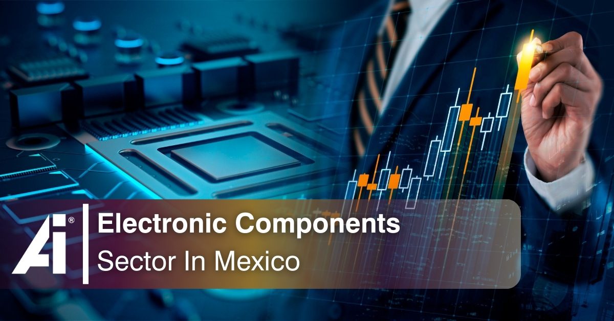 Electronic Components Sector in Mexico