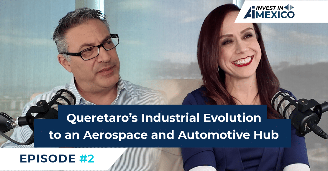 Queretaro’s Industrial Evolution to an Aerospace and Automotive Hub